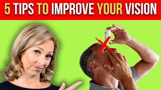 5 Tips to Improve Your Vision | Dr. Janine