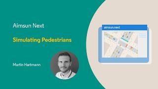 Aimsun Next Tutorial 6 - Simulating Pedestrians