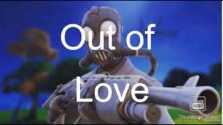 Out Of Love  Montage (CODE ALS3R)