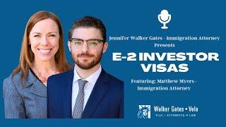 E-2 Investor Visas