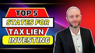 Top 5 States for BIG Tax Lien Profits!