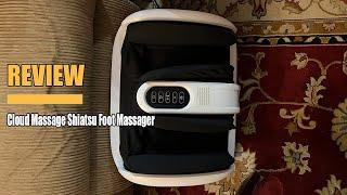 Review Cloud Massage Shiatsu Foot Massager 2024 - Worth Every Penny!