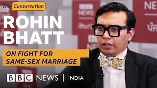 'We will win': Supreme Court lawyer Rohin Bhatt on same-sex marriage and LGBT rights | BBC News