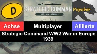 #43 Multiplayer Achse vs. Papabär / Strategic Command WW2 War in Europe 1939