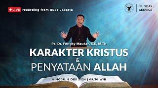 Kebaktian Minggu Pagi | Jemaat Online Gereja BEST | Ps. Fengky Maukar | Karakter & Penyataan Allah