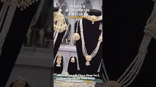 Sadia’s Hyderabadi Jewellery showroomAmir Nisha , Aligarh   Walk In & Get All The Best