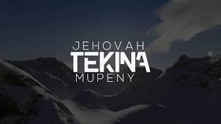 Tekina Jehovah Mupenyu