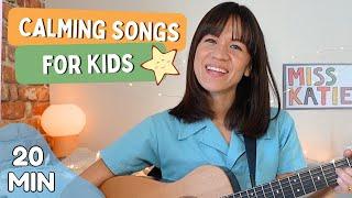 20 Minute Calming Songs For Kids  Relaxing Bedtime Songs For Children (Acoustic Guitar)