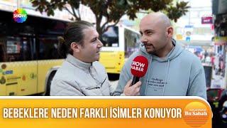 Nesillerle birlikte isimler de değişiyor!