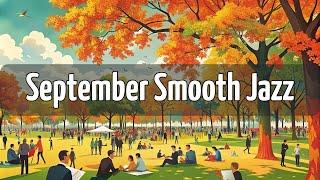 September Smooth Jazz [Smooth Jazz, Best of Jazz]
