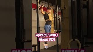 Working out with a weight vest is a great way to add difficulty to those body weight movements.