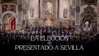 A. M. Ntra. Sra. de La Encarnación - La Eleccion + Presentando a Sevilla (Vídeo Oficial)