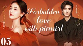 【ENG SUB】Forbidden love with pianist EP05 | Compose a love chapter with you | Sun Yijie/Bai Lu