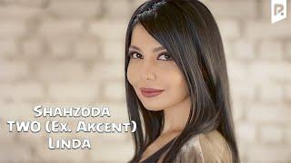 Shahzoda feat. TWO (Ex. Akcent) - Linda (Official Video)