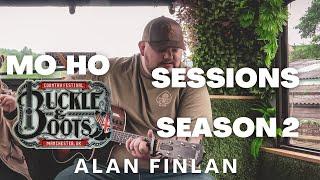Alan Finlan -  Mo Ho Sessions season 02e05 Buckle & Boots 2024
