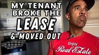 My rent to own tenant broke their lease