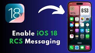 How to Enable RCS Messaging on Your iPhone | iOS 18 Explained