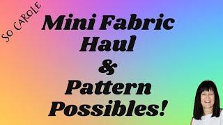 Fabric Haul  for Spring & Summer plus potential Pattern Matching!