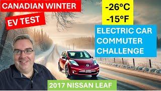 Canadian Winter EV Commuter Challenge in a 2017 Nissan Leaf