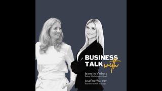 Business Talk with Jeanette Vinberg & Josefine Wanner