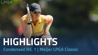 Condensed Rd. 1 | Meijer LPGA Classic