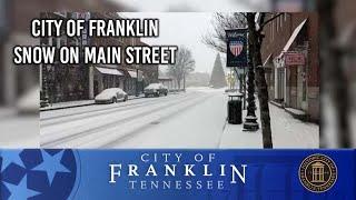 City of Franklin, Snow on Main Street