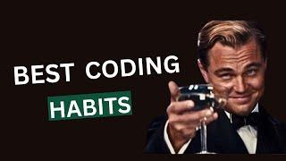 Best Coding Habits: Writing Clean, Efficient, and Maintainable Code.