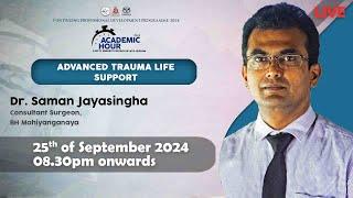 Academic Hour 2024 E14 | Advanced trauma life support