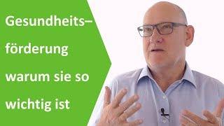 Gesundheitsförderung, warum die Förderung der Gesundheit so wichtig ist