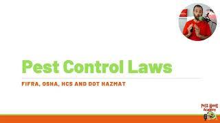 Introduction to Pest Control Law FIFRA OSHA DOT HAZMAT Pest Control Training for New Technicians