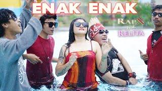 RapX ft. Relita - Enak Enak (Official Music Video)