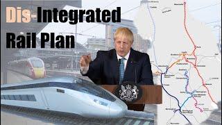 Unpicking the Integrated Rail Plan / HS2 East & NPR Cancelled