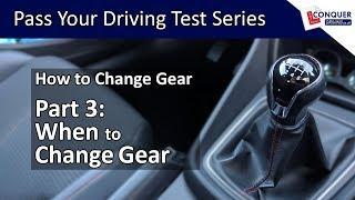 When to Change Gear - Part 3 - How to Change Gear in a Manual Car