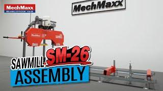 MechMaxx Sawmill SM-26 Assembly Video