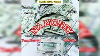Yung Diamond & Gee Bwoi - Na Money