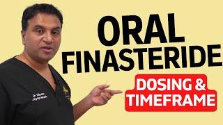 Oral Finasteride Dosing and Timeframe of Medication