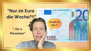 Extrem Sparen: 20 Euro pro Woche Challenge #alleinerziehend #foodhaul