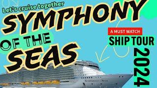 Symphony of the Seas Ship Tour | 2024 Royal Caribbean #royalcaribbeancruiseship #royalcaribbean