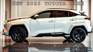 New 2025 Toyota Rush - More Tough, More Sophisticated, More Fun!