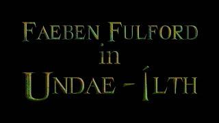 Faben Fulford in Undae-ílth