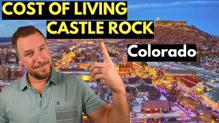 Make Castle Rock Your Home: The Cost Of Living In Castle Rock Colorado