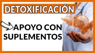 DETOXIFICACIÓN en Patologías y APOYO CON SUPLEMENTACIÓN basada en la evidencia científica