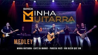 Banda Minha Guitarra Medley | Minha Guitarra - Café da manhã - Parecia você - Vou dizer que sim