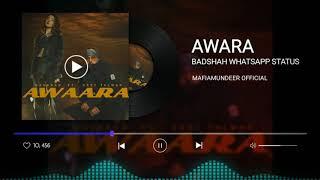AWAARA BADSHAH FT. REET TALWAR OFFICIAL WHATSAAP STATUS RAP 2020 MAFIA MUNDEER BADSHAH NEW RAP SONG