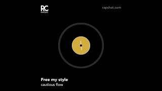 Free My Style By: Caution