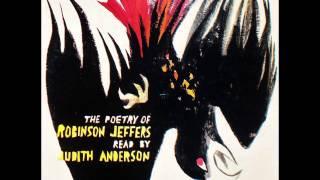 THE POETRY OF ROBINSON JEFFERS read by Judith Anderson part 1