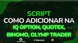 Como colocar script na IQ OPTION, QUOTEX, BINOMO E OLYMP TRADER