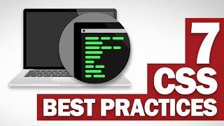 7 CSS Best Practices You should know