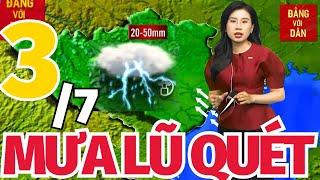 Dự Báo Thời Tiết Hôm Nay 3/7: Bản tin Dự Báo Thời Tiết trong 3 ngày tới mới nhất trên cả nước