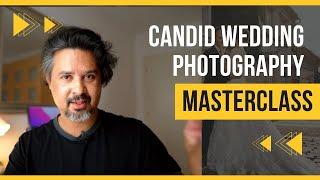 Candid Wedding Photography | MASTERCLASS | Myths & Reality